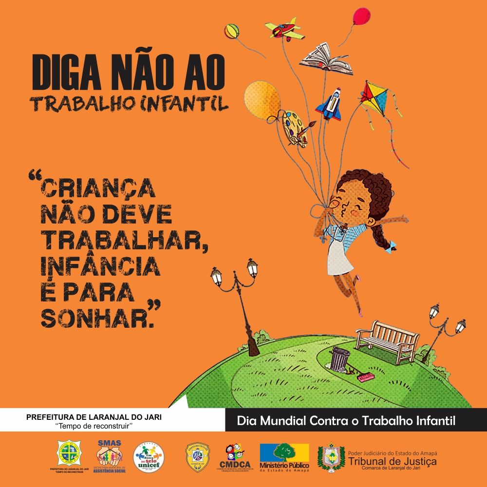 Dia 12 De Junho, Dia Mundial Contra o Trabalho Infantil.